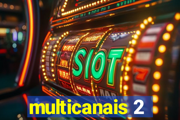 multicanais 2